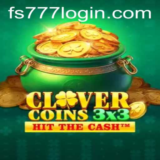 Clovercoin3x3: Engaging Gameplay with fs777 Login Benefits