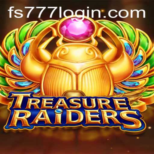 Discover the Thrills of TREASURERAIDERS and Master the FS777 Login